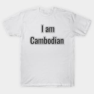 Country - I am Cambodian T-Shirt